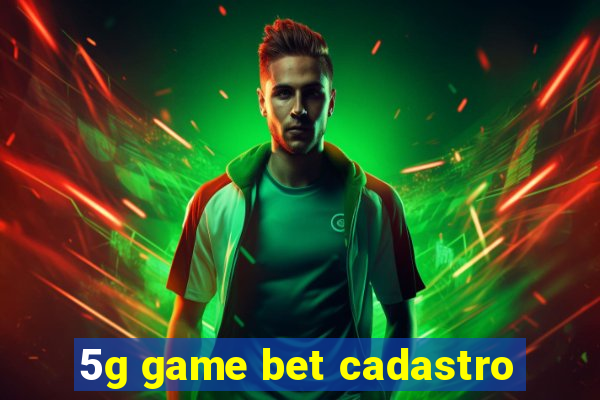 5g game bet cadastro